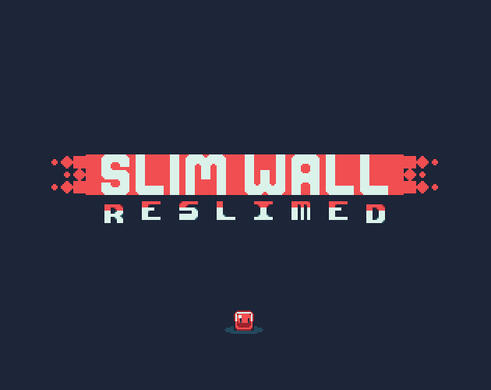Slim Wall Reslimed (2022)